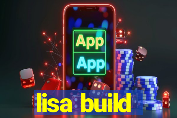 lisa build